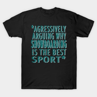 Snowboard stunts half pipe jumps slope saying T-Shirt